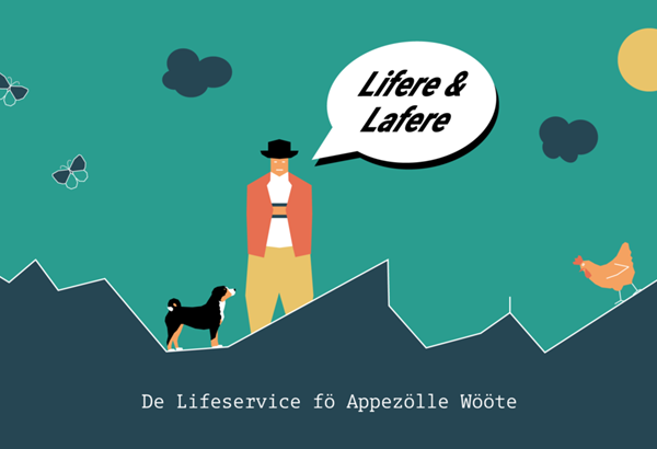 Lifere ond Lafere – de Lifeservice fö Appezölle Wööte 