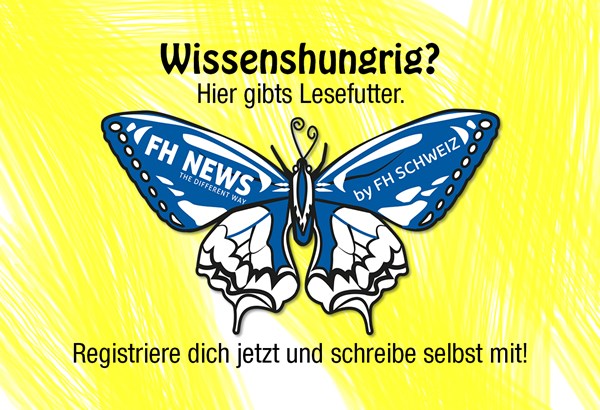 fhnews.ch – für Wissenshungrige, die selbst mitreden wollen fhnews.ch – für Wissenshungrige, die selbst mitreden wollen
