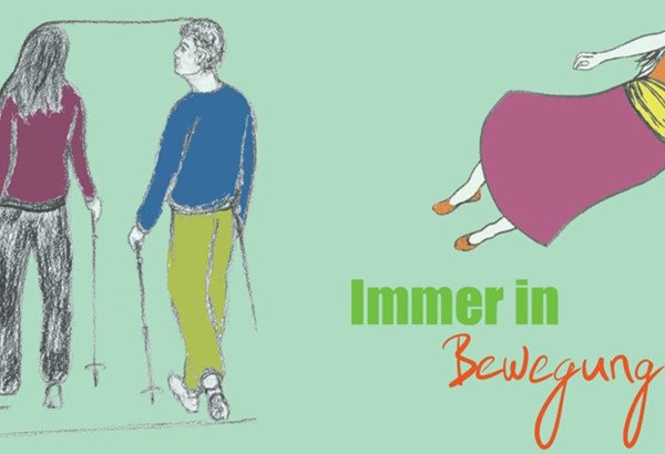 Immer in Bewegung Immer in Bewegung