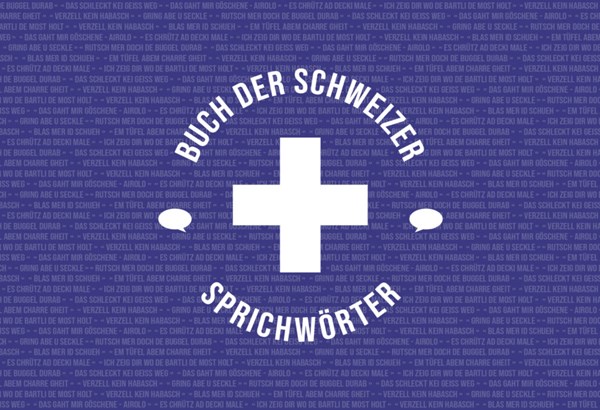Buch der Schweizer Sprichwörter  Buch der Schweizer Sprichwörter